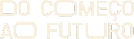 Do começo ao futuro