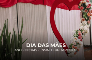 Dia das Mães é celebrado com carinho pelos Anos Iniciais