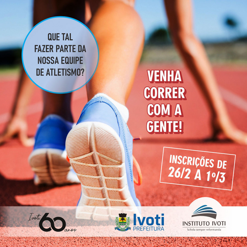 Inscrições Abertas para a Equipe Municipal de Atletismo/Instituto Ivoti
