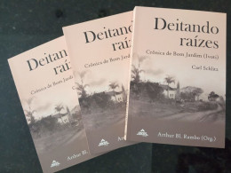 Livro Deitando raízes - Crônica de Bom Jardim (Ivoti)