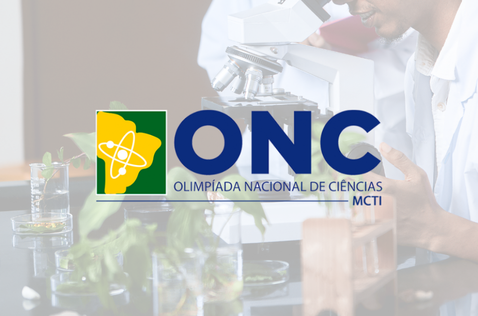Inscrições abertas para a Olimpíada Nacional de Ciências (ONC)