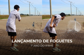 Estudantes do 1º ano do IFRHS realizam lançamento de foguetes para a OBAFOG