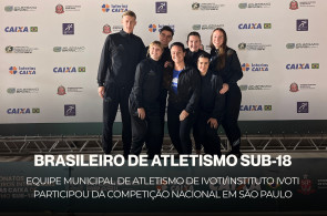 Equipe de Atletismo de Ivoti/Instituto Ivoti participa do Brasileiro Interclubes Sub-18