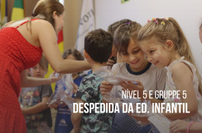 Um novo capítulo: Alunos do Gruppe 5 e Nível 5 recebem homenagem das turmas da Educação Infantil