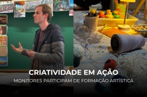 Formação de monitores incentiva criatividade e novas experiências educativas
