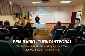 Trocas que conectam: Instituto Ivoti e CEJ realizam seminário sobre práticas do Turno Integral