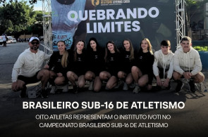 Oito atletas da Equipe Municipal de Atletismo/Instituto Ivoti participam do Campeonato Brasileiro Sub-16 de Atletismo, em São Paulo